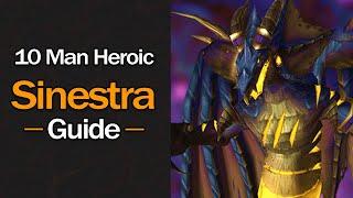 The ONLY Sinestra Guide You'll EVER Need! (10 Man Heroic)