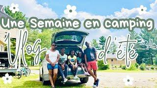 WEEKLY VLOG️Plein d’aventures: hôpital, baignade, bouffe de campingVlog Famille au Québec