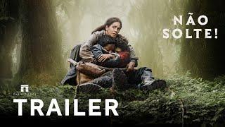 Não Solte! | Trailer Oficial