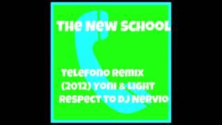 The New School - Telefono Remix -Yoni & Light