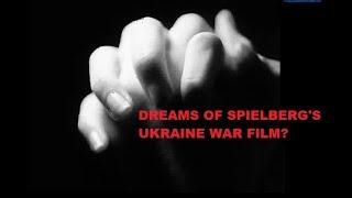 Dreams of a Spielberg Ukraine War Film? #StevenSpielberg #ukrainewar