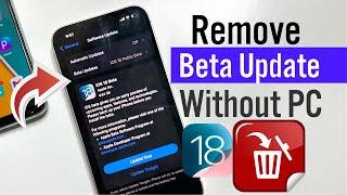 How To Remove iOS 18 Beta From iPhone | How to Remove iOS 18 Public From iPhone Without Computer |