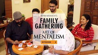 ഒരു കാർഡ് ട്രിക് ! Awesome Family Gathering I Mentalist Nipin Niravath Episode - 2  2021