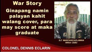 War Story: Paka maka score at mag graduate, ginapang na namin palayan kahit walang cover