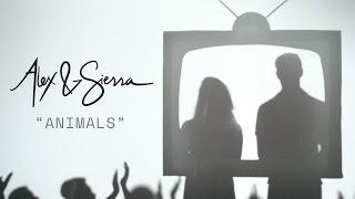 Alex & Sierra - Animals (Official Music Video)