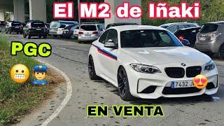 El BMW M2 de mi amigo Iñaki en venta  Precio  y viene PGC