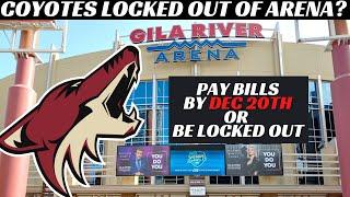 Breaking News: Arizona Coyotes Locked Out of Arena by Dec 20th? Unpaid Taxes & Arena Bills