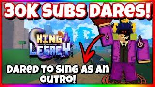 30K Subscribers Dares ! *VERY Funny* | Roblox King Legacy