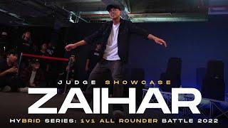 Zaihar | Judge Showcase | Hybrid Series 2022: 1v1 All Rounder Battle | RPProds