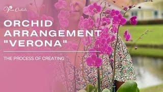 The Process of Creating an Orchid Arrangement "Verona" | Viva Orchids of Boca Raton