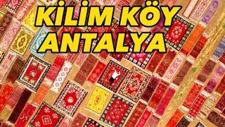 KİLİM KÖY ANTALYA