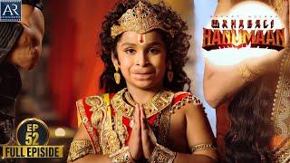 Sankatmochan Mahabali Hanuman | Episode-52 | हे महावीर बजरंगबली | Bhakti Sagar