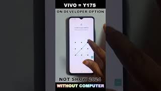 HOW TO VIVO Y17S  OEM UNLOCKING ENABLE DEVELOPER NOT SHOW 2024 
