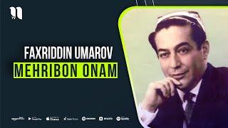 Faxriddin Umarov - Mehribon onam (audio)