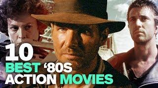 The 10 Best '80s Action Movies