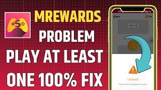 mRewards Play at Least One Game to Unlock Problem | mRewards Game Problem Solve | mRewards App