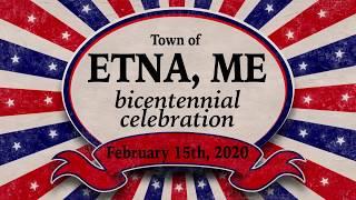 Town of Etna, Maine - 200th anniversary celebration