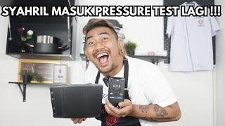 SYAHRIL MASUK PRESSURE TEST LAGI !!!