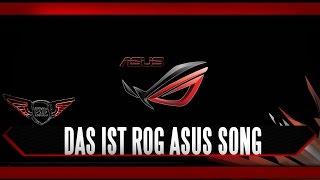 Asus Das ist ROG Song by Execute