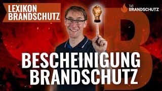 Brandschutzlexikon: B wie Bescheinigung Brandschutz