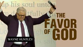 Wayne Huntley - THE FAVOR OF GOD