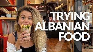 What Is Albanian Food Like? - Tirana Albania 2021 