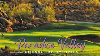 Exclusive Paradise Valley, Arizona Golf Courses & The Beautiful Private PV Country Club