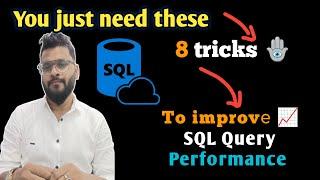 SQL Query Optimization and performance tuning tips | SQL Tutorial for Beginners | SQL Interview tips