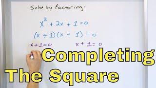 04 - Completing the Square to Solve Quadratic Equations - Part 1