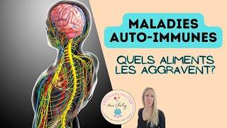 Maladies auto-immunes : les aliments qui aggravent