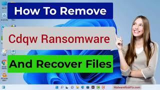 Cdqw File Virus (.Cdqw) Ransomware Removal & decrypt .Cdqw Files