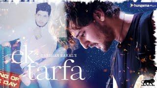 Ek Tarfa Reprise - Darshan Raval | Official Music Video | Romantic Song 2020 |alammusic