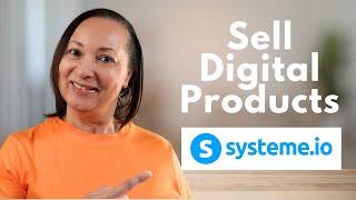 How to Sell Digital Products Online Using Systeme.io | Tutorial