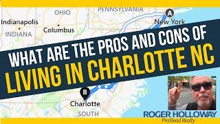 What Are The PROS and CONS of Living in Charlotte NC?