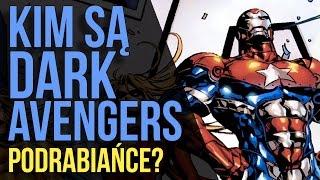  Kim są Dark Avengers? | Złoczyńcy? Podrabiańce? - Komiksowe Ciekawostki