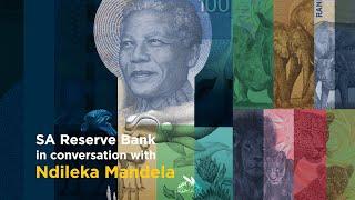 SA Reserve Bank in conversation with Ndileka Mandela