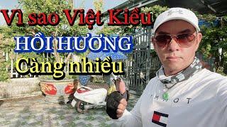 VÌ SAO VIỆT KIỀU  HỒI HƯƠNG NGÀY CÀNG NHIỀU ?