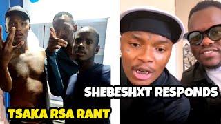 Tsaka Rsa and shebeshxt beef continues