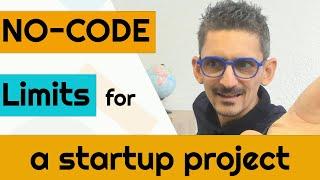 NOCODE limits for a startup project