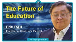 The Future of Education - Interview with Eric Tsui