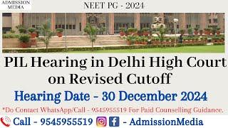 NEET PG 2024 Revised Cutoff | Delhi Court Case Hearing Live | Revised Cutoff Neet PG 2024