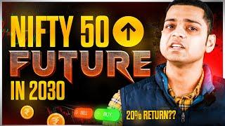 Nifty in 2030 Prediction - Will it Reach 50000? The Future of Nifty 50 in the Next 5 years!