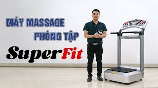 Máy Massage phòng tập Super Fit