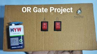 OR Gate Science Project || Logic Gate || Shivam Projects