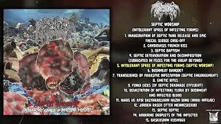 Septage-Septic Worship (Intolerant Spree of Infesting Forms) FULL ALBUM (2024-Goregrind/Death Metal)