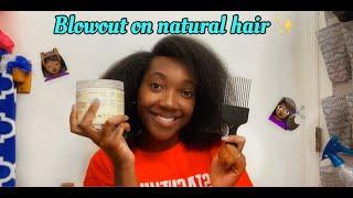 MY NATURAL HAIR BLOWOUT ROUTINE| How I prep my hair for protective styles!