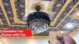 Beautiful Chandelier Fan for Home, Office & Hotel (Jhumar Fan)