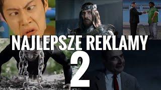 NAJLEPSZE REKLAMY 2