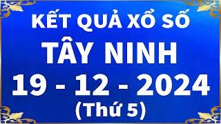 Xổ số Tây Ninh ngày 19 Tháng 12 - XSTN 19/12 - SXTN - KQXSTN | Xổ số kiến thiết Tây Ninh hôm nay