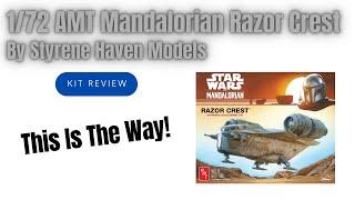 We review the  AMT 1/72 Star Wars Mandalorian Razor Crest Plastic Model Kit!  This Is The Way!